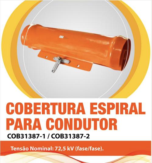 Cobertura Espiral: Proteção Confiável para Eletricistas em Redes Energizadas até 72,5 kV (fase/fase)